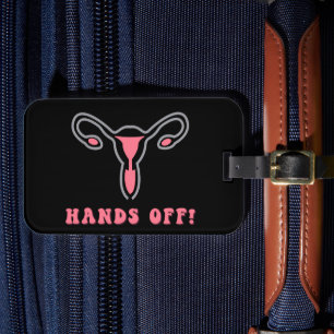 Étiquette À Bagage Hors Mains Uterus Pro-Choice