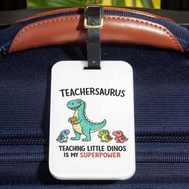 Étiquette À Bagage Humour de professeur Teachersaurus avec de petits  (Insitu Rectoal 2)