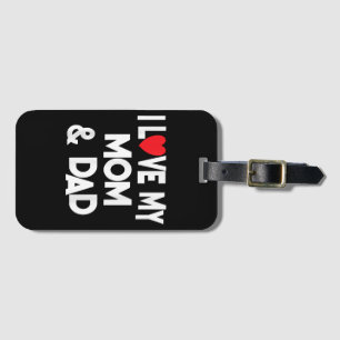 Étiquette À Bagage I Love My Mom & Dad - Celebrate Family Mother Fath