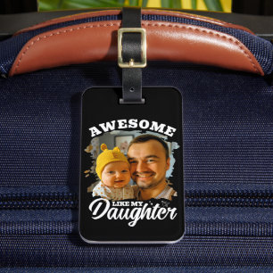 Étiquette À Bagage Incroyable comme ma fille Photo personnalisée pour