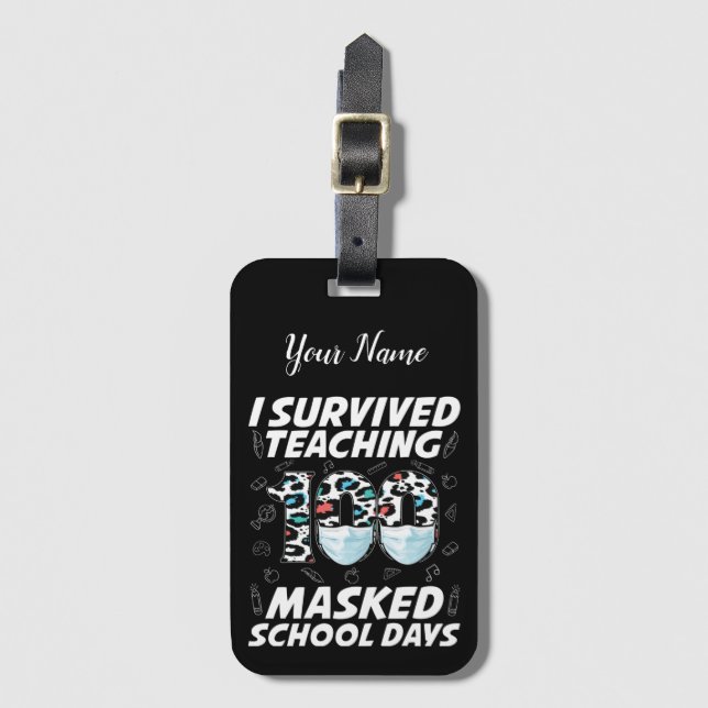 Étiquette À Bagage J'Ai Survécu En Enseignant 100 Jours Scolaires Mas (Devant Vertical)