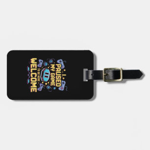 Étiquette À Bagage J'Ai Suspendu Mon Jeu Pour Être Ici Bienvenue Game