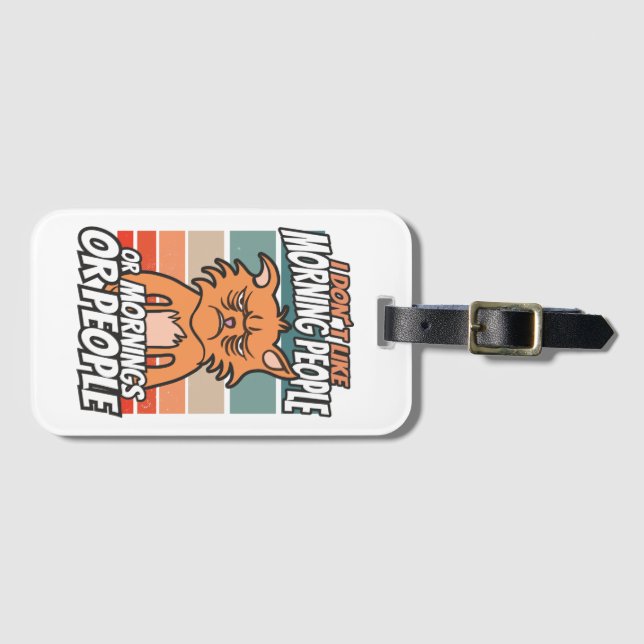 Étiquette À Bagage Je n'aime pas les matins, les matins ou les gens (Devant Horizontal)