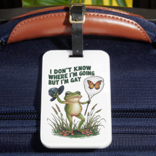 Étiquette À Bagage Je ne sais pas où je vais, mais je suis Gay Frog