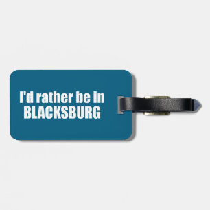 Étiquette À Bagage Je préférerais être à Blacksburg Virginie