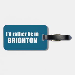Étiquette À Bagage Je préférerais être à Brighton Utah