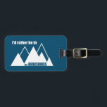 Étiquette À Bagage Je Préférerais Être Dans La Montagne Berkshires<br><div class="desc">Les Berkshires sont une région montagneuse dans les parties ouest du Massachusetts et du nord-ouest du Connecticut connue pour sa beauté naturelle et son aventure en plein air.</div>