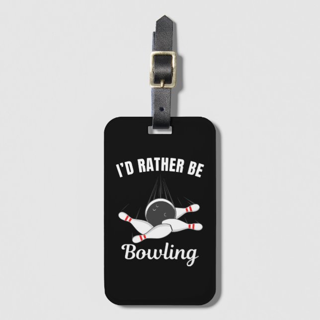 Étiquette À Bagage Je préférerais jouer au bowling (Devant Vertical)