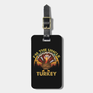 Étiquette À Bagage Je suis la dinde oncle famille appariement Thanksg