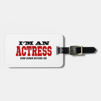 Étiquette À Bagage Je suis une actrice cintre vers le bas avant moi