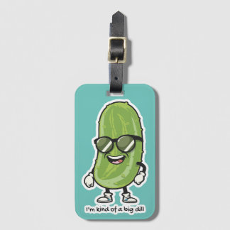 Étiquette À Bagage Je suis une sorte de Big Dill | lunettes de soleil