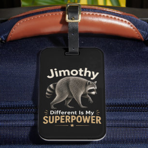Étiquette À Bagage Jimothy différent est mon super pouvoir