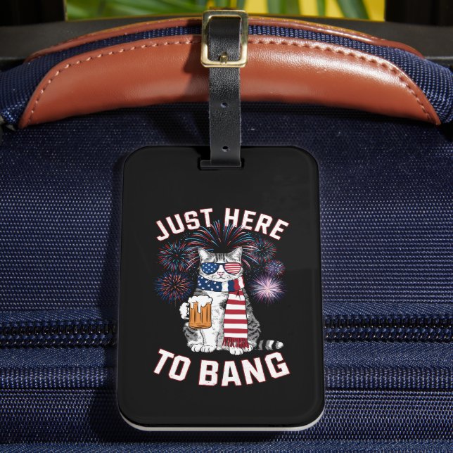 Étiquette À Bagage Just Here To Bang USA Drapeau Bière Amoureux des c (Insitu Rectoal 2)