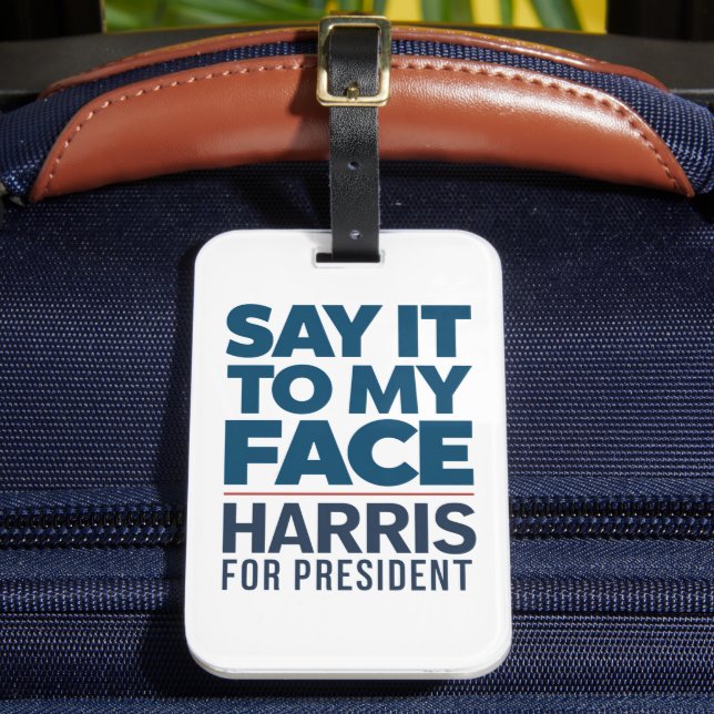 Étiquette À Bagage Kamala Harris 2024 Dit À Mon Visage (Insitu Rectoal 2)