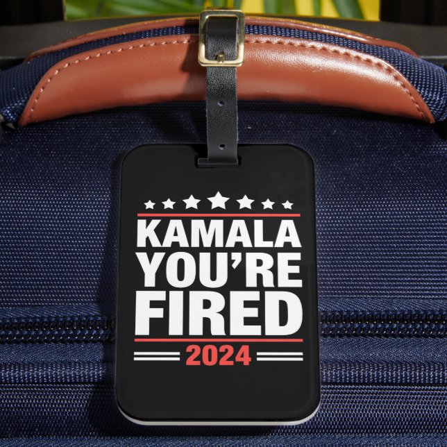 Étiquette À Bagage Kamala Vous êtes Fired Kamala Harris 2024 (Insitu Rectoal 2)