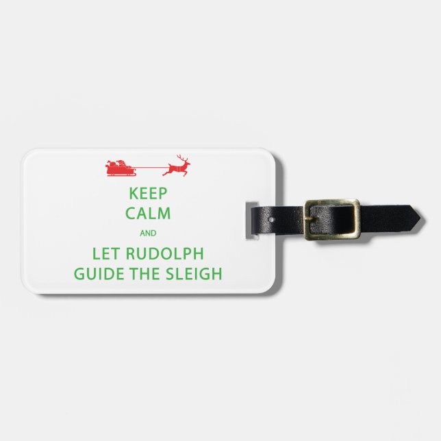 Étiquette À Bagage Keep Calm Let Rudolph Guide Sleigh (Devant horizontal)
