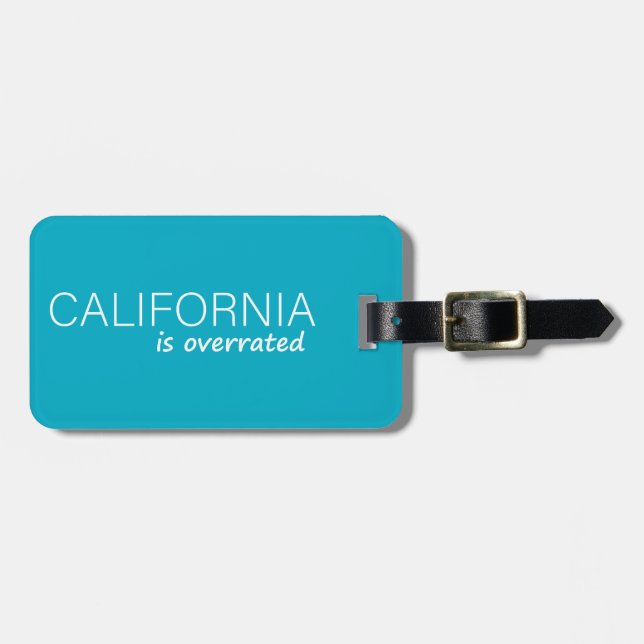 Étiquette À Bagage La Californie est surestimée (Devant horizontal)