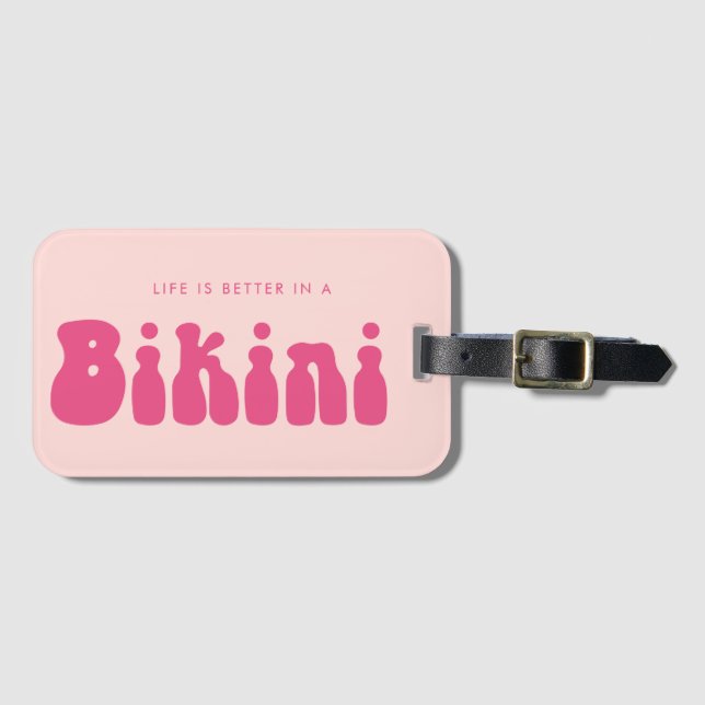Étiquette À Bagage La vie est meilleure dans un Bikini Fun Retro Pink (Devant Horizontal)