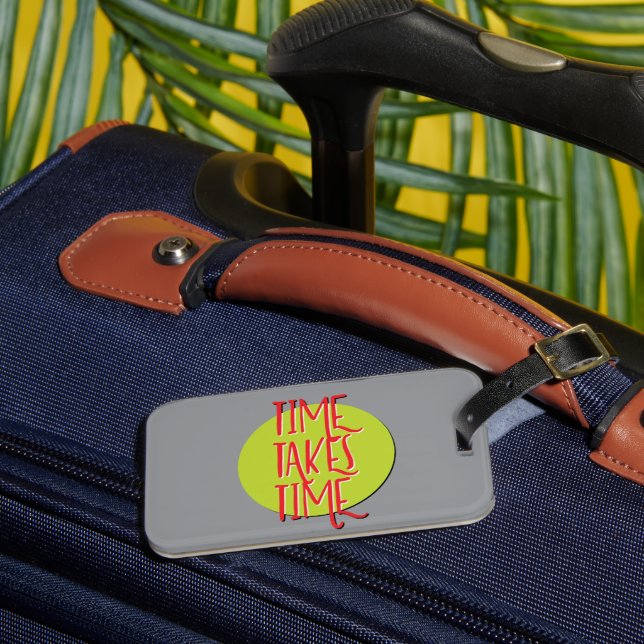Étiquette À Bagage Le temps prend le temps de récupération Slogan (Insitu Rectoal 3)
