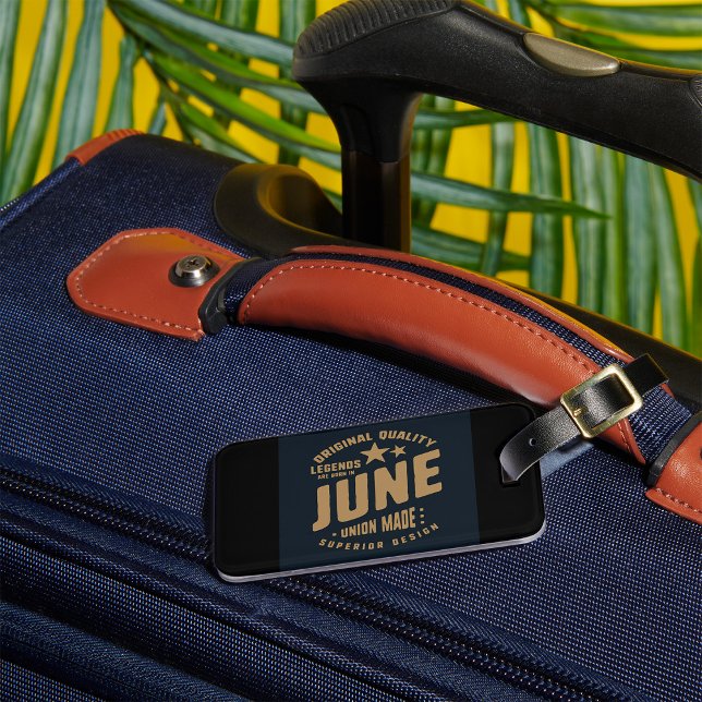 Étiquette À Bagage Les légendes naissent en juin Qualité originale (Créateur téléchargé)