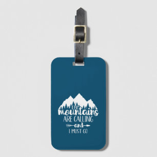 Étiquette À Bagage Les montagnes appellent et je dois y aller