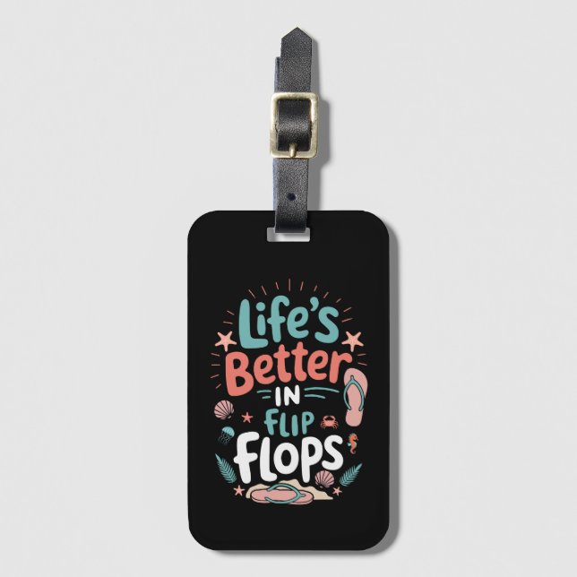Étiquette À Bagage Life is Better in Flip-Flops – Fun Tropical Beach (Devant Vertical)