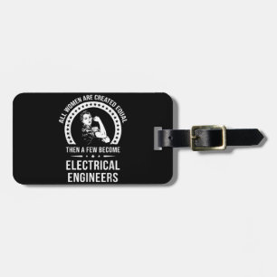 Étiquette À Bagage L'Ingénieur Électrique Pour Femmes Est Créé Égalem