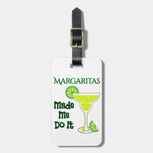 Étiquette À Bagage Margaritas m'a fait le faire