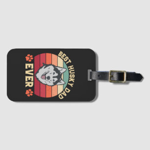 Étiquette À Bagage Meilleur papa husky jamais Ultimate Love Bond chie