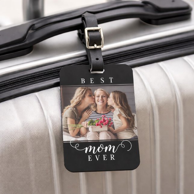 Étiquette À Bagage Meilleure Maman Photo Moderne Écriture (Best Mom Ever Photo Modern Script Luggage Tag)