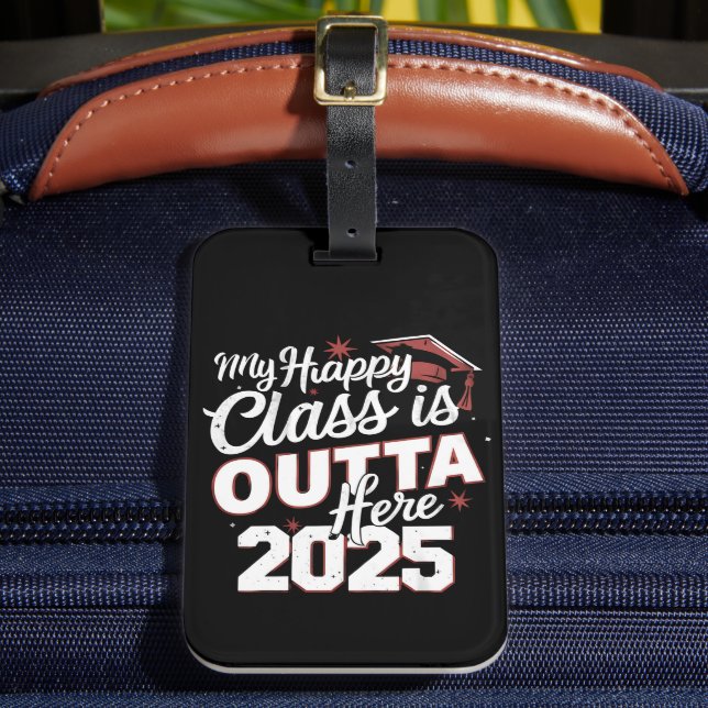 Étiquette À Bagage Mon Happy Class Est En Dehors Ici 2025 Diplômé Sen (Insitu Rectoal 2)