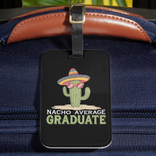 Étiquette À Bagage Nacho Moyenne Graduate Cactus Graduation Mexicaine