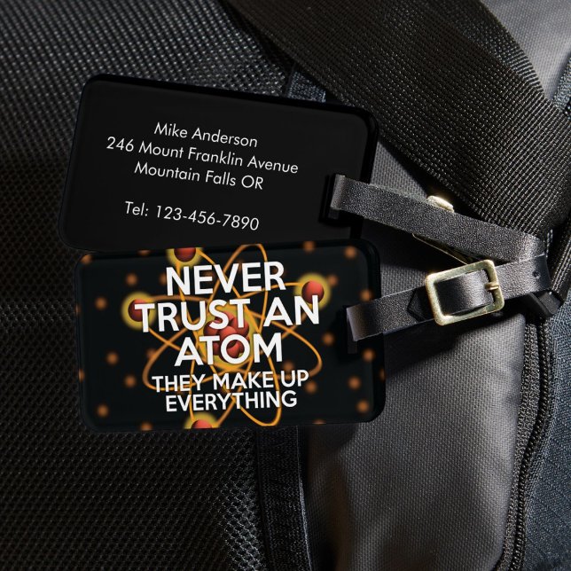 Étiquette À Bagage NE FAITES JAMAIS CONFIANCE À UN ATOM Science Plais (NEVER TRUST AN ATOM Science Joke Luggage Tag)