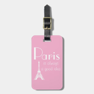 Étiquette À Bagage Nom personnalisé Paris est toujours une bonne idée