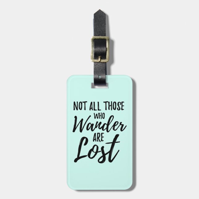 Étiquette À Bagage Non tout ceux que Wander sont perdu (Devant Vertical)