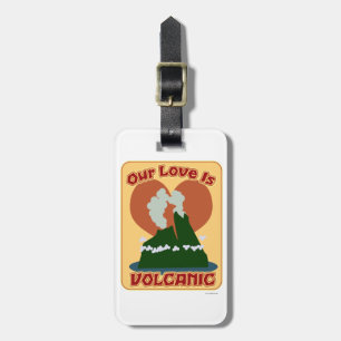 Étiquette À Bagage Notre amour est volcanique