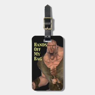 Étiquette À Bagage Ogre Dit Mains Hors Mon Sac Easy ID Personnalisé