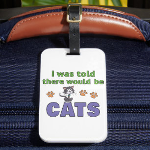 Étiquette À Bagage On m'a dit qu'il y aurait des CHATS