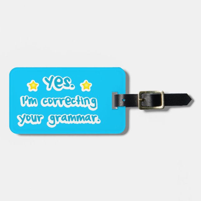 Étiquette À Bagage Oui, je corrige votre grammaire (Devant horizontal)
