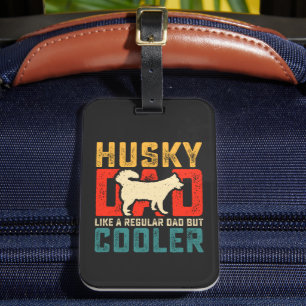 Étiquette À Bagage Papa Husky, Papa Régulier Aller à la fraîcheur Drô