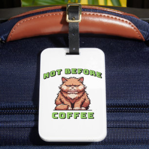 Étiquette À Bagage Pas avant le café
