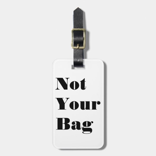 Étiquette À Bagage Pas ton sac (Devant Vertical)