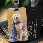 Étiquette À Bagage Personnalisé Photo Amoureux des chiens Pet Personn<br><div class="desc">Embarquez sur vos voyages avec une touche de personnalité et un soupçon de fantaisie avec notre Tag photo moderne conçu spécialement pour les amoureux de les chiens. Que vous soyez en voyage d'affaires ou en voyage d'affaires, cette étiquette de bagage vous assure que vos effets personnels sont à la fois...</div>