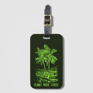 Étiquette À Bagage Plante plus d'arbres De l'environnement