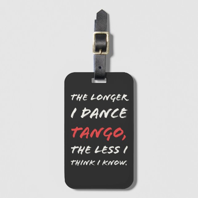 Étiquette À Bagage Plus je danse Tango moins je pense que je sais (Devant Vertical)
