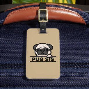 Étiquette À Bagage PUG SIS – Cadeau drôle et mignon pour amateur de p