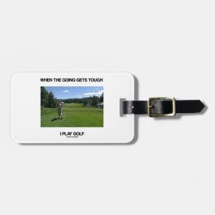 Étiquette À Bagage Quand aller obtient le golf dur de jeu d'I (le