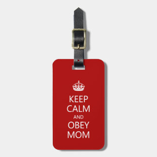Étiquette À Bagage Restez calme et Obey Maman