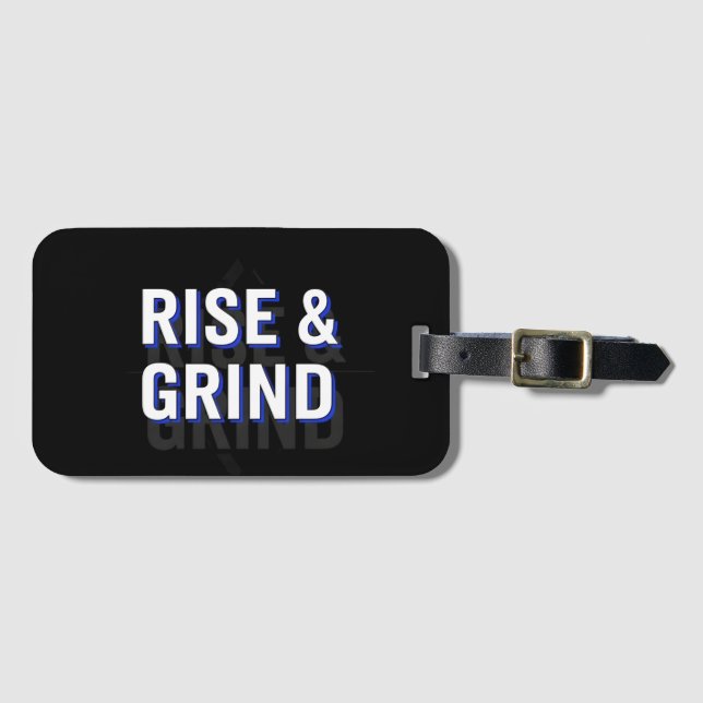 Étiquette À Bagage rise and grind (Devant Horizontal)