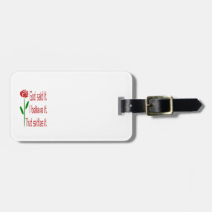 Étiquette À Bagage Rose rouge Dieu l'a dit, je le crois, ça règle la